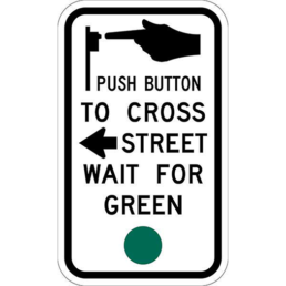 Push button to cross left wait for green sign