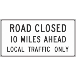 road closed miles ahead sign