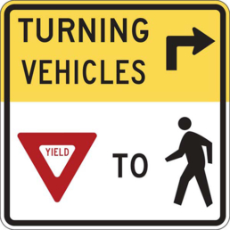 turning vehicle yield to pedestrian right sign