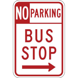 No parking bus stop right arrow sign