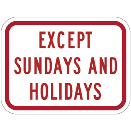 Except sundays and holidays sign