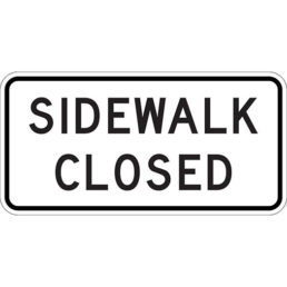 Sidewalk closed sign