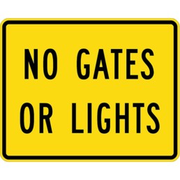 No gates or lights sign