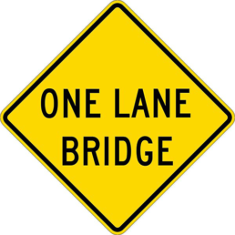 One lane bridge sign