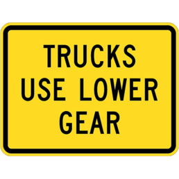 Trucks use lower gear sign