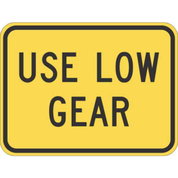 Use low gear sign