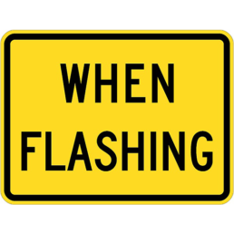 When flashing sign