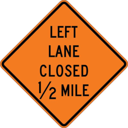 Left lane closed or ahead sign