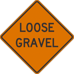 Loose gravel sign
