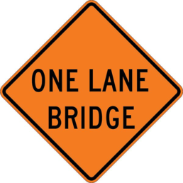 One lane bridge sign