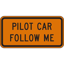 Pilot car follow me sign