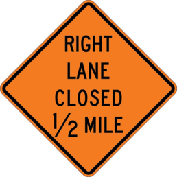 Right lane closed or ahead sign