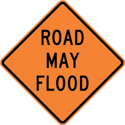 Road may flood sign