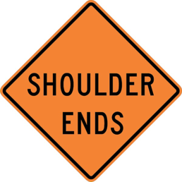 Shoulder ends sign