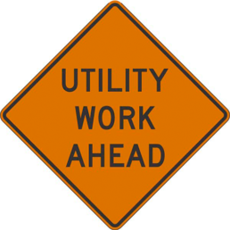 Utility work ahead sign