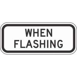 When flashing sign
