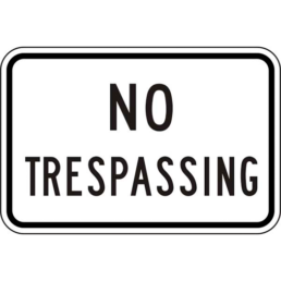 NO TRESPASSING sign