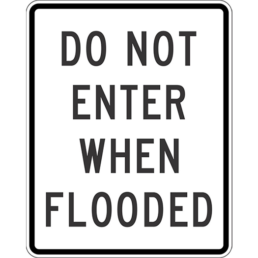 Do not enter when flooded sign