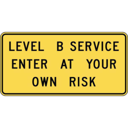 LEVEL B SERVICE sign