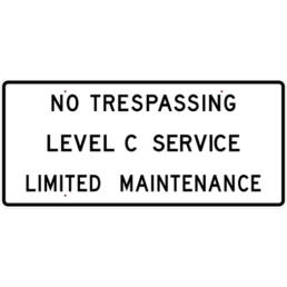 No trespassing level c sign