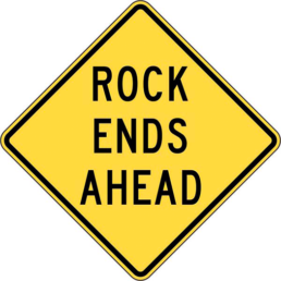 Rock ends ahead sign