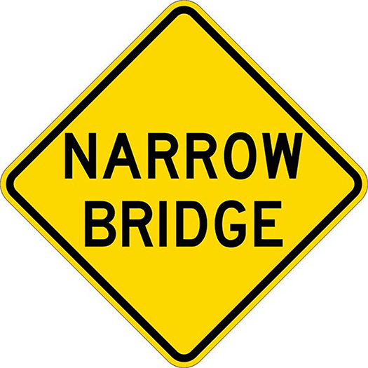 NARROW BRIDGE