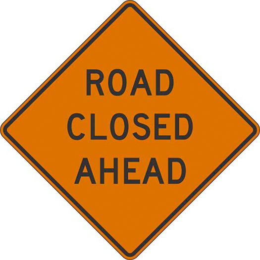 ROAD (ST) CLOSED (# FT, MILES, AHEAD)